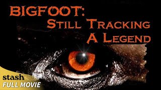 Bigfoot Still Tracking A Legend  Documentary  Full Movie  Cryptozoology [upl. by Mcmahon340]