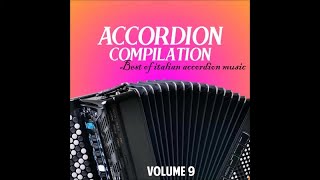 Accordion compilation vol 9 Best of italian accordion music [upl. by Bekelja]