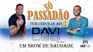 DAVI E LEO SAUDADE NO DELMIX POSCAST AO VIVO [upl. by Dlnaod]