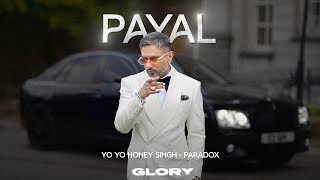 Payal Visualizer Yo Yo Honey Singh  Paradox  GLORY  Bhushan Kumar [upl. by Innaig]