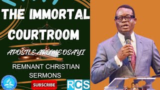 THE IMMORTAL COURTROOM ¦¦ APOSTLE AROME OSAYI [upl. by Rosenstein238]