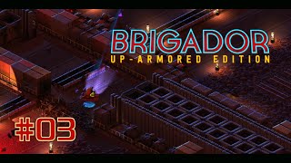 Brigador 03  My Resistance Is Crumbling [upl. by Isawk]