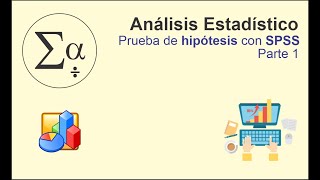 Prueba de Hipótesis con SPSS parte 1 [upl. by Anileme]