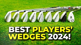 BEST PLAYERS WEDGES 2024 [upl. by Ityak104]