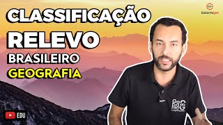 RELEVO DO BRASIL  Classificação do relevo brasileiro Geografia [upl. by Nauqad]