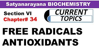 Chp34 Satyanarayana Biochemistry  Free Radicals amp AntiOxidants  Biochemistry Lectures [upl. by Kcirret547]