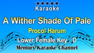 A Wither Shade Of Pale Karaoke Procol Harum  womans low tone D [upl. by Monetta544]