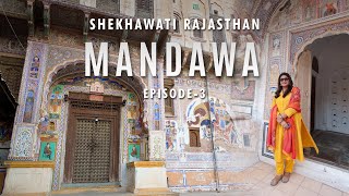 Exploring Mandawa Rajasthans hidden gem Ep  3Shekhawati Havelis poonamhanda  solotraveller [upl. by Clite552]