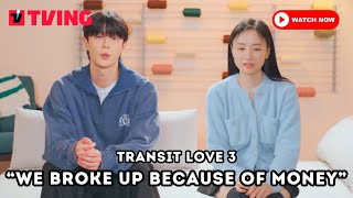 Transit Love 3 First EXcouple revealed Lets find out their heartbreaking story [upl. by Eeryn]