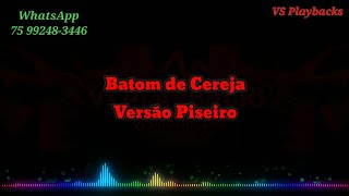 Karaokê Batom de Cereja Playback Versão Piseiro [upl. by Nyleek]