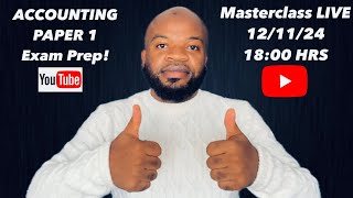 Masterclass LIVE  Accounting Paper 1 Exam DOMINATION strategy [upl. by Aivull155]