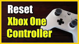 How to Reset Xbox One Controller Fix Pairing Issues [upl. by Voltmer]