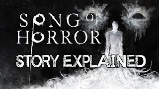 Song of Horror  Story Explained [upl. by Dnumde]