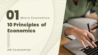 10 Principles of Economics  Part 1  N Gregory Mankiws Introductory Microeconomics [upl. by Jenny]