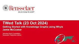 Jamie McCusker quotGetting Started with Knowledge Graphs using Whyisquot 23 Oct 2024 [upl. by Smiley]