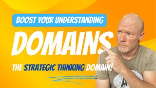 DOMAIN SERIES  Strategic Thinking Domain [upl. by Naes949]