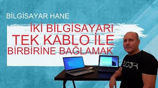 İki bilgisayarı tek kablo ile birbirine bağlamak [upl. by Teador328]