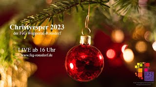 Christvesper 2023  FeG WuppertalRonsdorf [upl. by Heiskell]