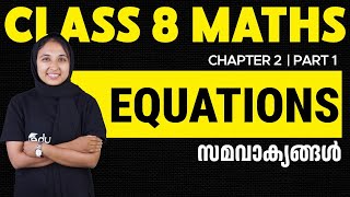 Class 8 Maths  Chapter 2  Equations  Samavaakyangal  Eduport Class 8 [upl. by Mayberry132]