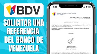 Cómo SOLICITAR Una Referencia Del Banco De Venezuela [upl. by Naeloj]