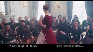 Phantom Thread  Spot  Dream  Au cinéma le 14 février [upl. by Campney]