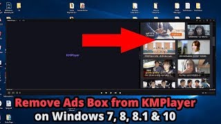 How to Remove Ads Box from KMPlayer ALL Version on Windows 7 8 8 1 amp 10 [upl. by Ylyl]