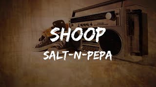 SaltNPepa  Shoop Lyrics  HipHop Old [upl. by Livvi482]