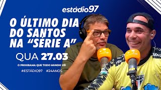 ESTÁDIO 97  270324  AO VIVO [upl. by Onairotciv956]