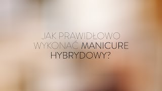 NeoNail Tutorial  Jak prawidłowo wykonać manicure hybrydowy  APLIKACJA krok po kroku [upl. by Layap]