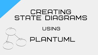 Creating State Diagrams using PlantUML [upl. by Llewej]