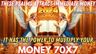 💲THESE PSALMS ATTRACT IMMEDIATE MONEY IN 2024💲THEY HAVE THE POWER TO MULTIPLY YOUR MONEY 70X7💰TRUST🌟 [upl. by Ailedamla862]