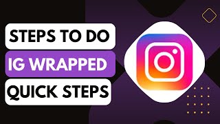 How To Do Instagram Wrapped  QUICK STEPS [upl. by Ennaihs]