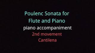 Poulenc Sonata for Flute and Piano piano accompaniment 2nd movement Cantilena [upl. by Aicenert563]