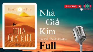 Sách Nói Nhà Giả Kim  Paulo Coelho  Audio Book Hay Nhất  Tuyệt Phẩm Văn Học Thế Giới [upl. by Grayce]