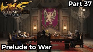 Prelude to War  Final Fantasy XIV Stormblood  Part 37 [upl. by Morgan461]