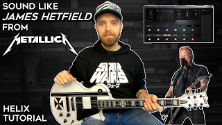 Sound Like James Hetfield From METALLICA With The HELIX [upl. by Latnahs]