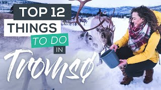 Top 12 Things to do in Tromsø in Winter [upl. by Varick374]