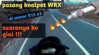 pasang knalpot WRX di motor R15 v3  ngebass  Adem  motovlog Indonesia [upl. by Ennaear174]