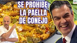 ⛔️ CON SANCHEZ SE PROHIBIRA LA PAELLA DE CARNE DE CONEJO POR ESTA RAZON ⛔️ [upl. by Fontana]