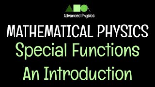 Mathematical Physics Special Functions An Introduction [upl. by Zabrine748]