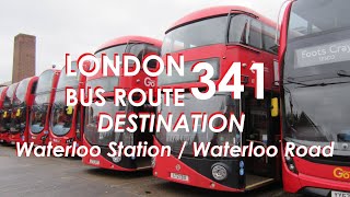 LONDON BUS ROUTE 341 Towards Waterloo [upl. by Levenson]