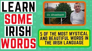 5 of the most beautiful and mystical Irish words  Learn Irish for free [upl. by Neuburger]