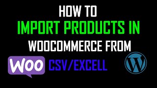 How to Import WooCommerce Products from CSV  Excel [upl. by Grayce]