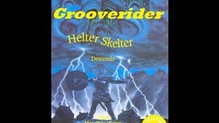 Grooverider Helter Skelter 1991 [upl. by Emya794]