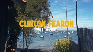 📺 Clinton Fearon  Why Worry Official Video [upl. by Amikat352]