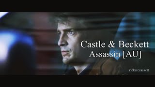 Castle amp Beckett  Assassin AU [upl. by Hedveh]