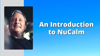 Introduction to NuCalm with Jim Poole [upl. by Ben]