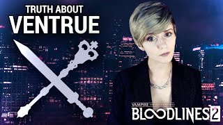 VENTRUE EXPLAINED  Vampire the Masquerade Bloodlines 2 Clan Lore [upl. by Madancy]