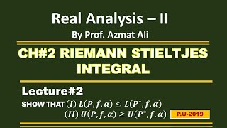 Ch2 Riemann Stieltjes IntegralShow that LPfα≤LPfα UPfα≥UPfαReal AnalysisII [upl. by Roberson]