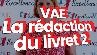 Conseils VAE La rédaction du livret 2  Par Vanessa Willemart  2021 [upl. by Eibber]